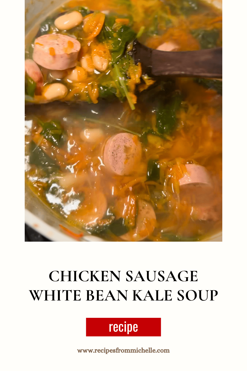Chicken Sausage Kale and White Bean Soup&nbsp;Recipe